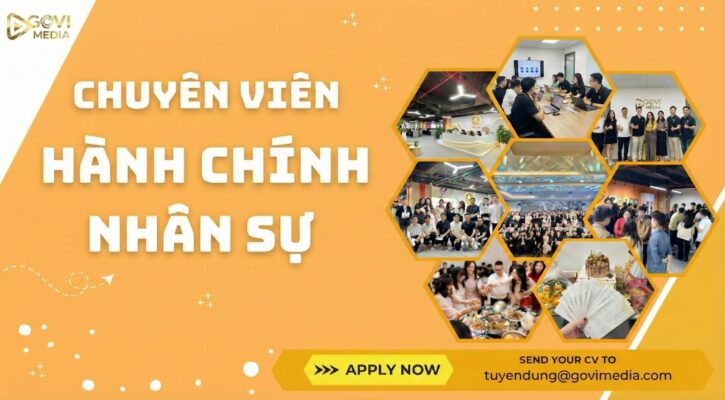 GOVI MEDIA tuyển dụng chuyên viên hành chính nhân sự